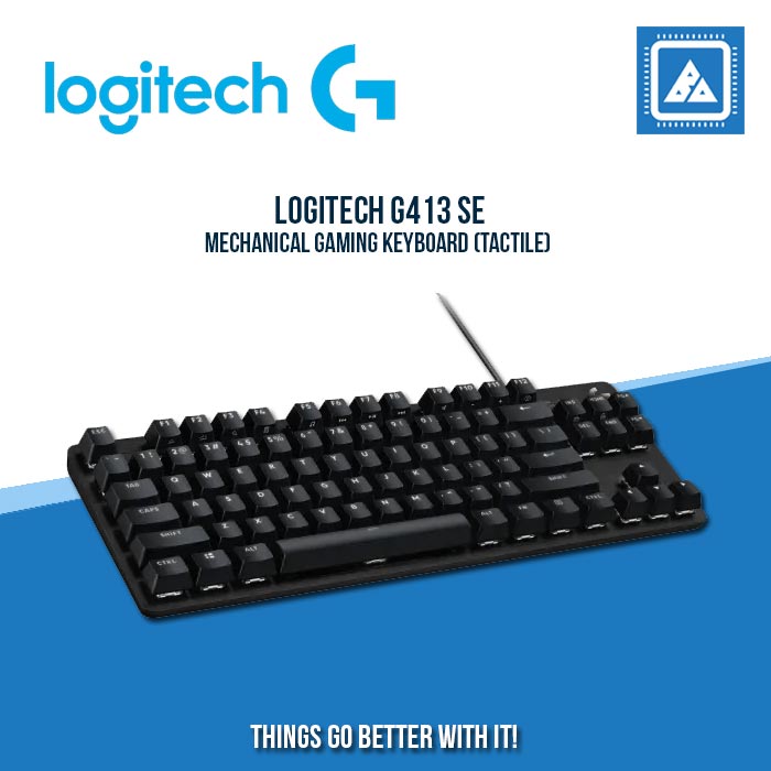 LOGITECH G413 TKL SE MECHANICAL GAMING KEYBOARD (TACTILE) LOGITECH G413 TKL SE MECHANICAL GAMING KEYBOARD (TACTILE)